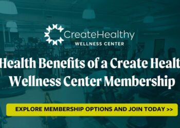 5 Health Benefits of a Create Healthy Wellness Center Membership ...